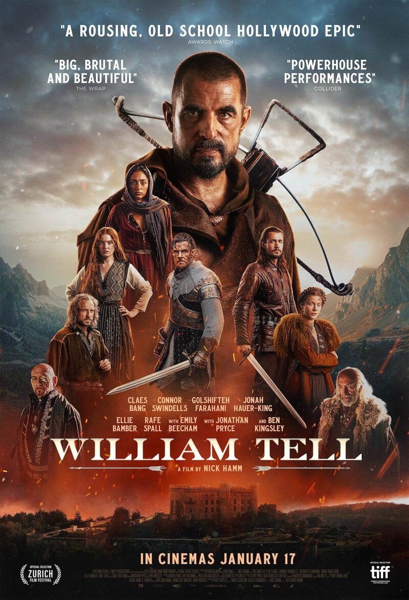 A movie poster for "William Tell" featuring lead actor Claes Bang, dressed in a dark cloak with a bow and quiver, standing centre frame against a mountainous backdrop. Around him are supporting cast in medieval costume, with swords drawn and dramatic expressions.